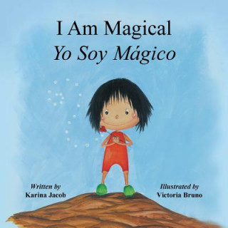 Knjiga I Am Magical - Yo Soy Magico Karina Jacob