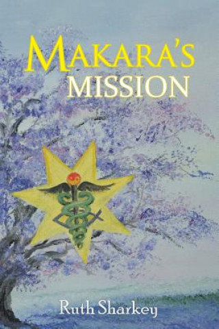 Carte Makara's Mission Ruth Sharkey