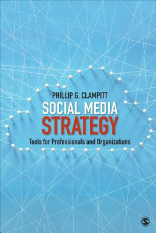 Knjiga Social Media Strategy Phillip G. Clampitt