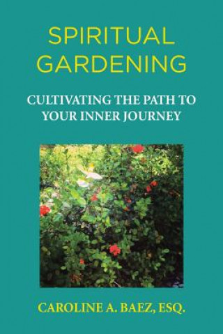 Carte Spiritual Gardening Esq Caroline a. Baez