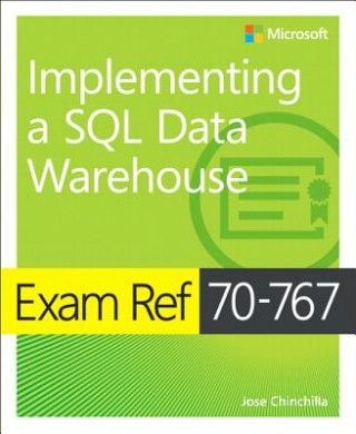 Carte Exam Ref 70-767 Implementing a SQL Data Warehouse Jose Chinchilla