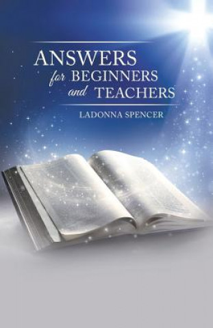 Buch Answers for Beginners and Teachers Ladonna Spencer