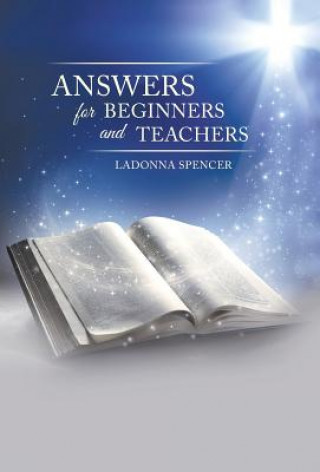 Kniha Answers for Beginners and Teachers Ladonna Spencer