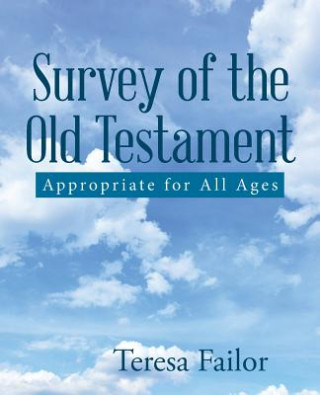 Kniha Survey of the Old Testament Teresa Failor