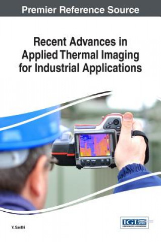Buch Recent Advances in Applied Thermal Imaging for Industrial Applications V. Santhi