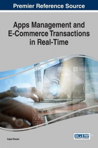 Knjiga Apps Management and E-Commerce Transactions in Real-Time Sajad Rezaei