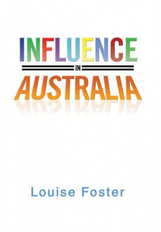 Carte Influence in Australia Louise Foster