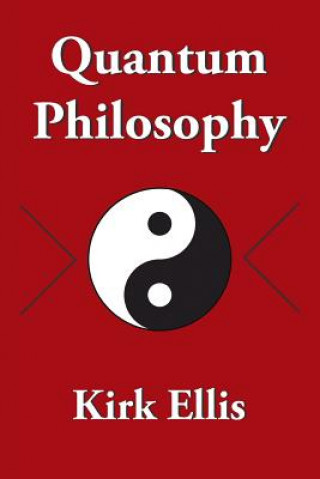 Boek Quantum Philosophy Kirk Ellis