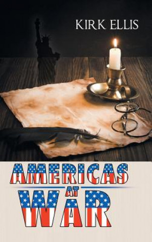Könyv Americas at War Kirk Ellis