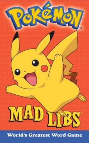 Könyv Pokemon Mad Libs: World's Greatest Word Game Eric Luper
