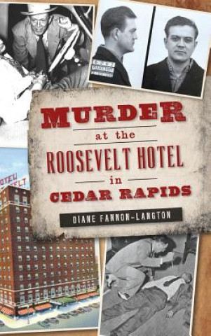 Livre MURDER AT THE ROOSEVELT HOTEL Diane Fannon-Langton