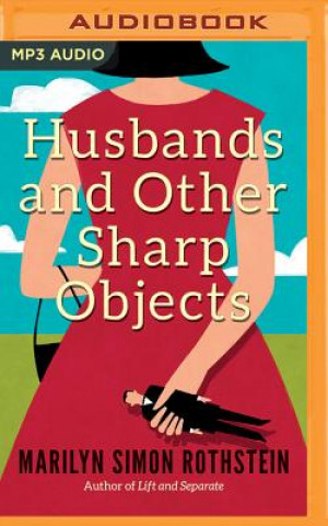 Hanganyagok Husbands and Other Sharp Objects Marilyn Simon Rothstein