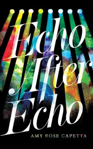 Audio Echo After Echo Amy Rose Capetta