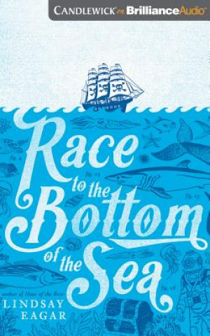 Hanganyagok Race to the Bottom of the Sea Lindsay Eagar