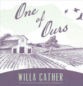 Audio 1 OF OURS                  12D Willa Cather