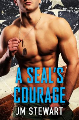Kniha A SEAL's Courage Jm Stewart