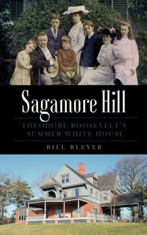 Książka SAGAMORE HILL Bill Bleyer