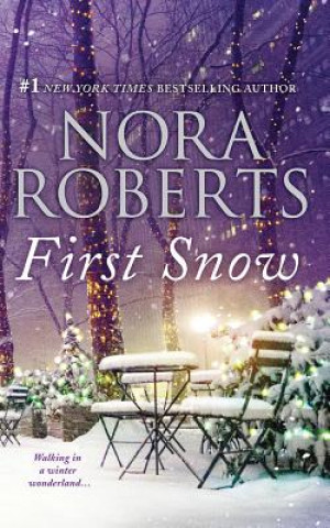 Audio First Snow: A Will and a Way & Local Hero Nora Roberts