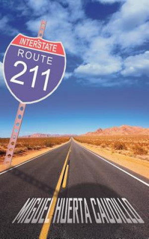 Kniha Route 211 Miguel Huerta Caudillo