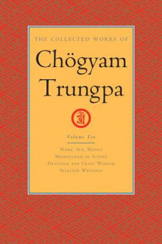 Kniha Collected Works of Choegyam Trungpa, Volume 10 Chogyam Trungpa