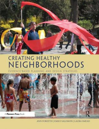 Libro Creating Healthy Neighborhoods Ann Forsyth