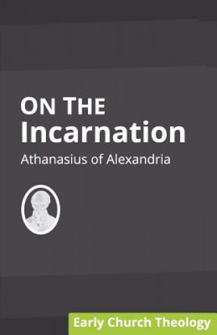 Buch ON THE INCARNATION Athanasius Of Alexandria
