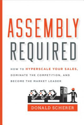 Könyv Assembly Required Donald Scherer