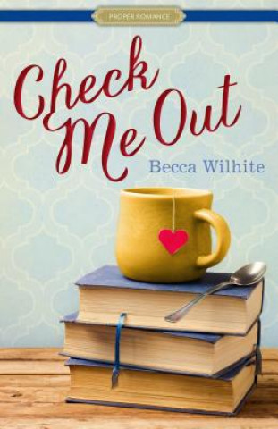 Book Check Me Out Becca Wilhite