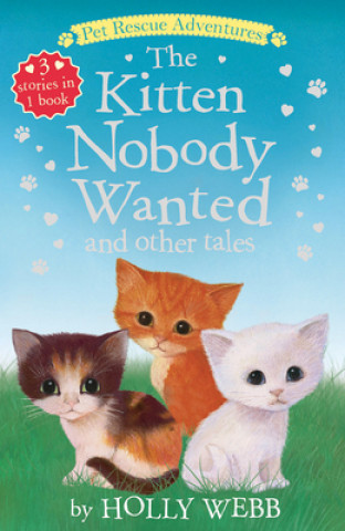 Carte Kitten Nobody Wanted and other Tales Holly Webb