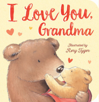 Könyv I Love You, Grandma Tiger Tales