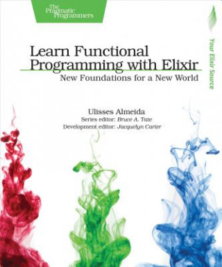 Kniha Learn Functional Programming with Elixir Ulisses Almeida