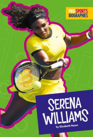 Kniha Serena Williams Elizabeth Raum