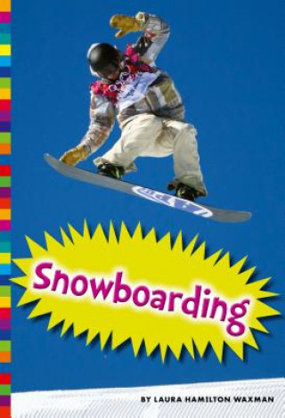 Könyv Snowboarding Laura Hamilton Waxman