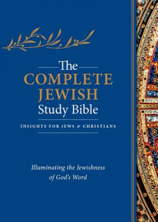 Könyv The Complete Jewish Study Bible: Illuminating the Jewishness of God's Word Barry Rubin