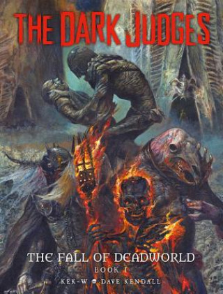 Könyv Dark Judges: Fall of Deadworld Kek-W