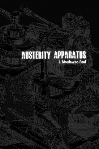 Knjiga AUSTERITY APPARATUS J. Moufawad-Paul