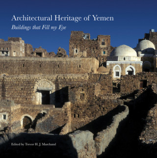 Kniha Architectural Heritage of Yemen Trevor H. J. Marchand