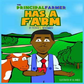 Kniha PRINCIPAL FARMER HAS A FARM Patrick S. Muhammad