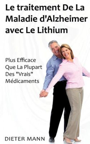 Kniha traitement De La Maladie d'Alzheimer avec Le Lithium Dieter Mann