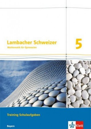 Kniha Lambacher Schweizer Mathematik 5. Ausgabe Bayern, m. Erklärfilmen 