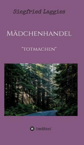 Buch Madchenhandel Siegfried Laggies