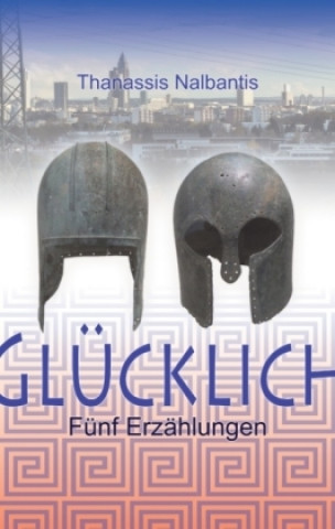 Buch Glücklich Thanassis Nalbantis