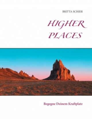 Kniha Higher Places Britta Schier