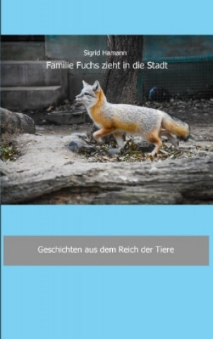 Книга Familie Fuchs zieht in die Stadt Sigrid Hamann