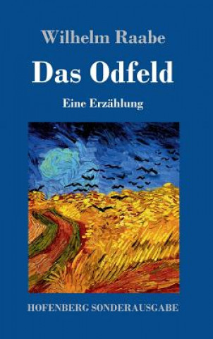 Kniha Das Odfeld Wilhelm Raabe