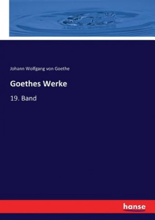 Knjiga Goethes Werke Johann Wolfgang von Goethe