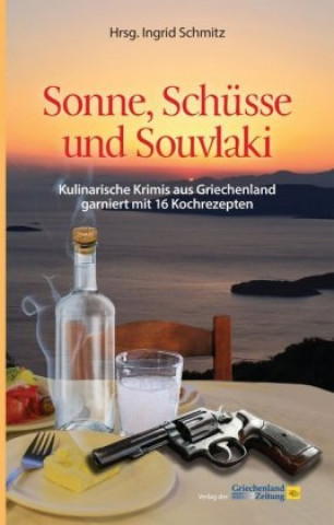 Carte Sonne, Schüsse und Souvlaki Ingrid Schmitz