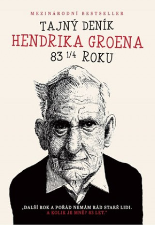 Knjiga Tajný deník Hendrika Groena 83 1/4 roku Hendrik Groen