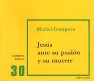 Kniha Jesús ante su pasión y su muerte Michel Gourinat