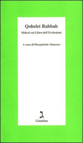 Kniha Qohelet Rabbah. Midras sul libro dell'Ecclesiaste P. Mancuso